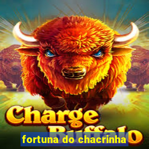 fortuna do chacrinha